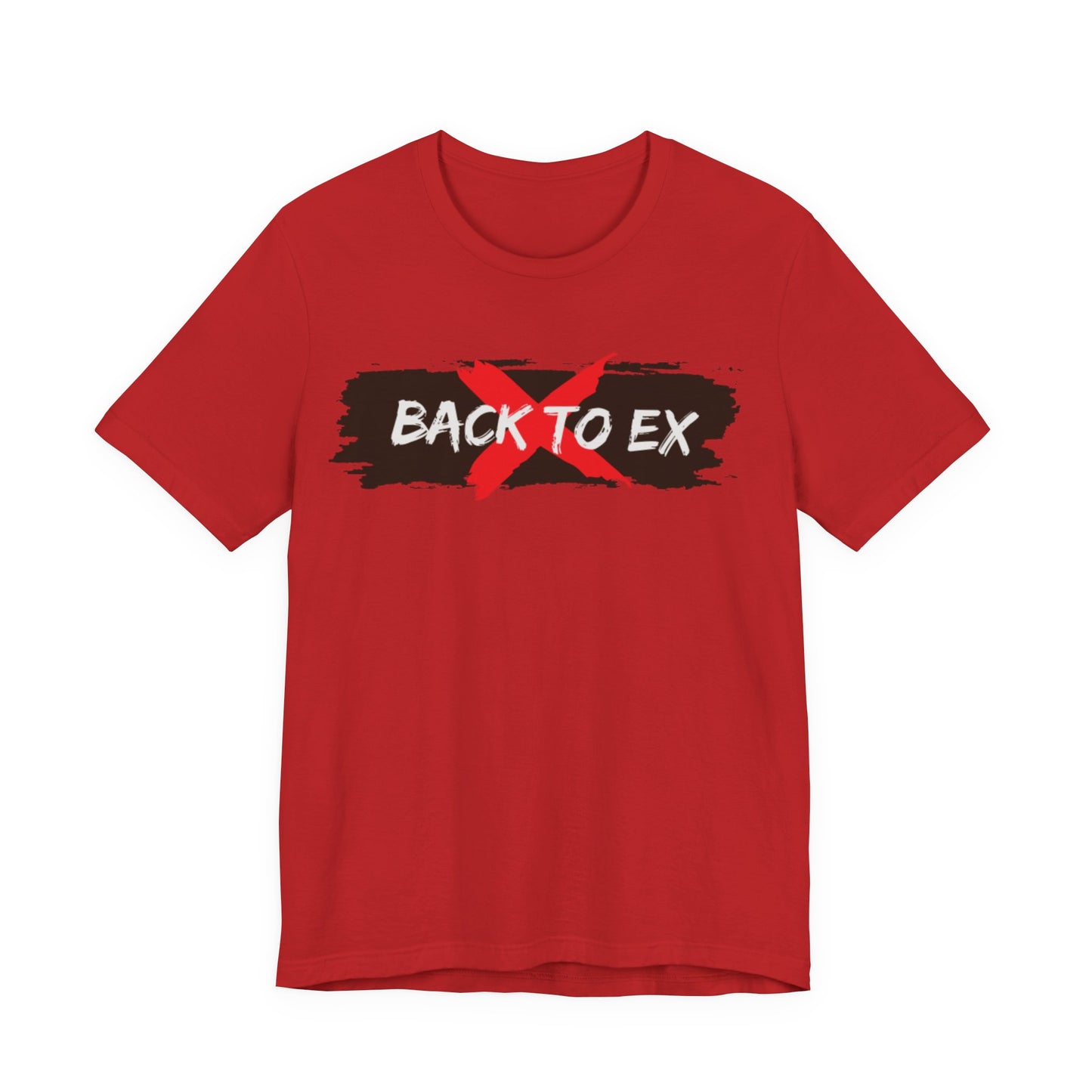 No Back to Ex – Bold Statement Unisex T-Shirt