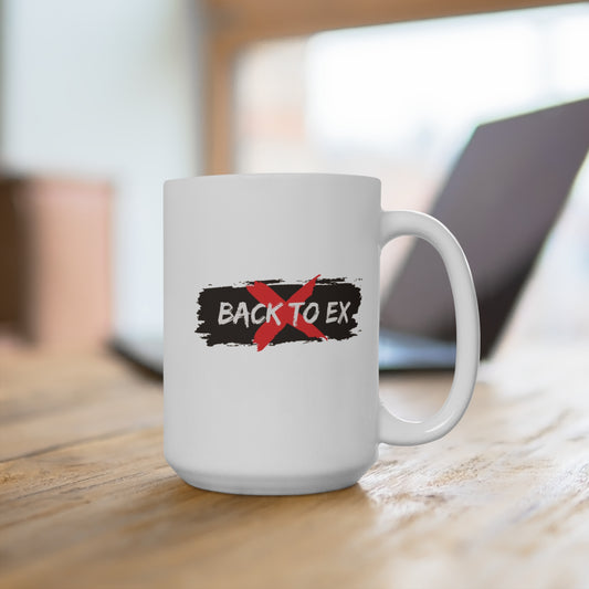 "No Back to Ex" Mug – Statement Sips Only,  Perfect Gift for Breakup Recovery Inspirational Coffee Cup Motivational Tea Mug, Relationship Healing